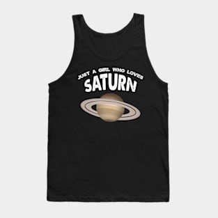 Just A Girl Who Loves Saturn Tank Top